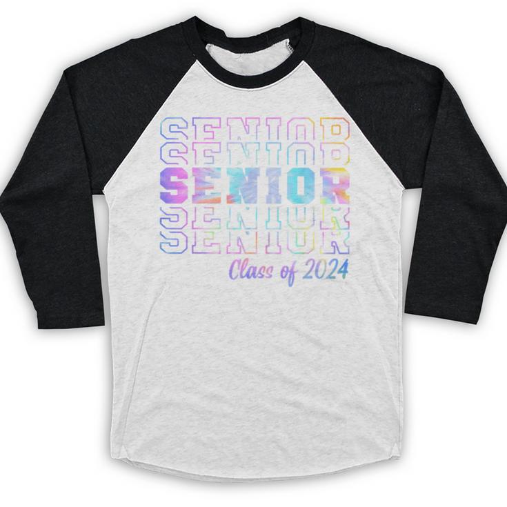 Tie Dye Senior 24 Class Of 2024 Seniors Graduation 24 Baseball Raglan Shirt