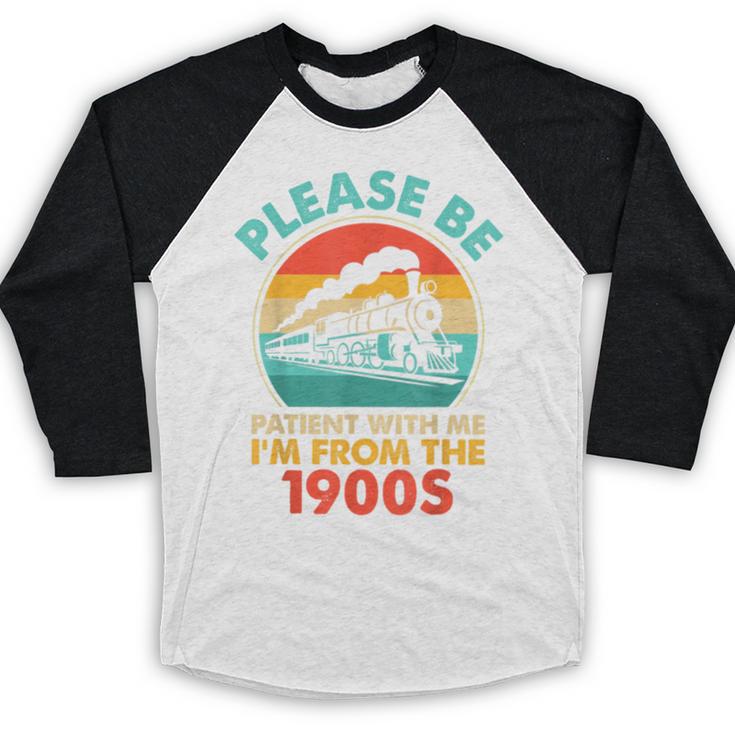 Train Please Be Patient I'm From The 1900s Men Baseball Raglan Shirt