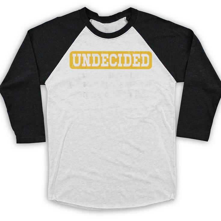 Undecided Collage Student Novelty Graduation Present Baseball Raglan Shirt
