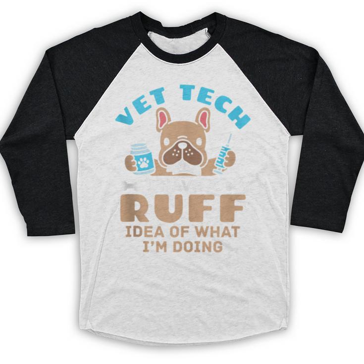 Vet Tech Veterinary Technician Graduation Ruff Idea Baseball Raglan Shirt