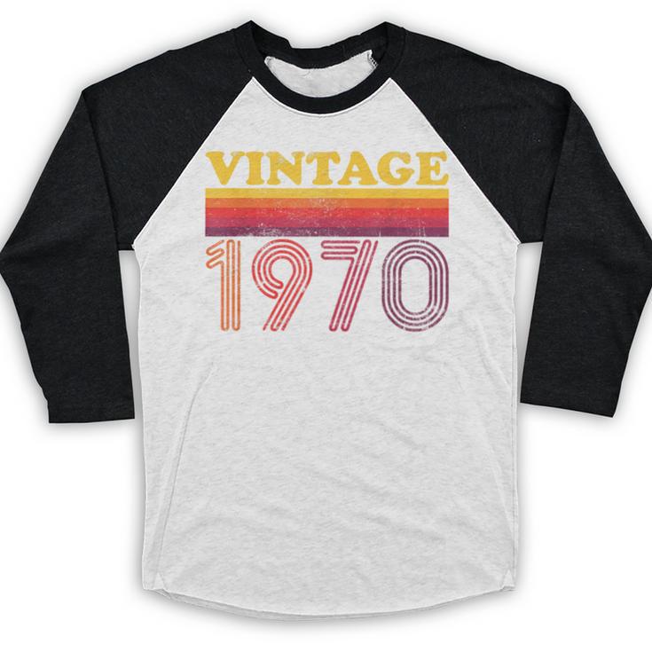 Vintage 1970 Retro Style 70's Born Nostalgia Vibes Birthday Baseball Raglan Shirt Vintage 1970 Retro Style 70's Born Nostalgia Vibes Birthday Baseball Raglan Shirt