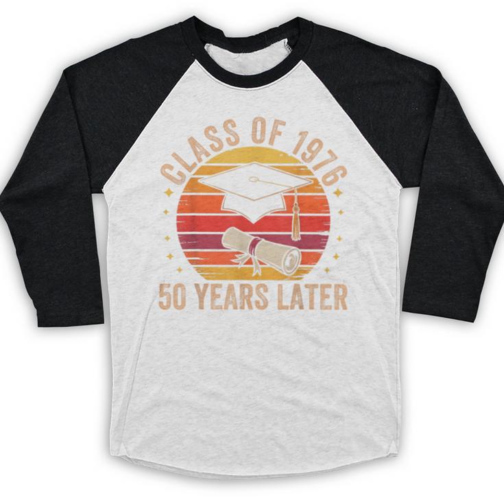 Vintage Class Of 1976 50 Years Later Reunion 50th Graduation Baseball Raglan Shirt