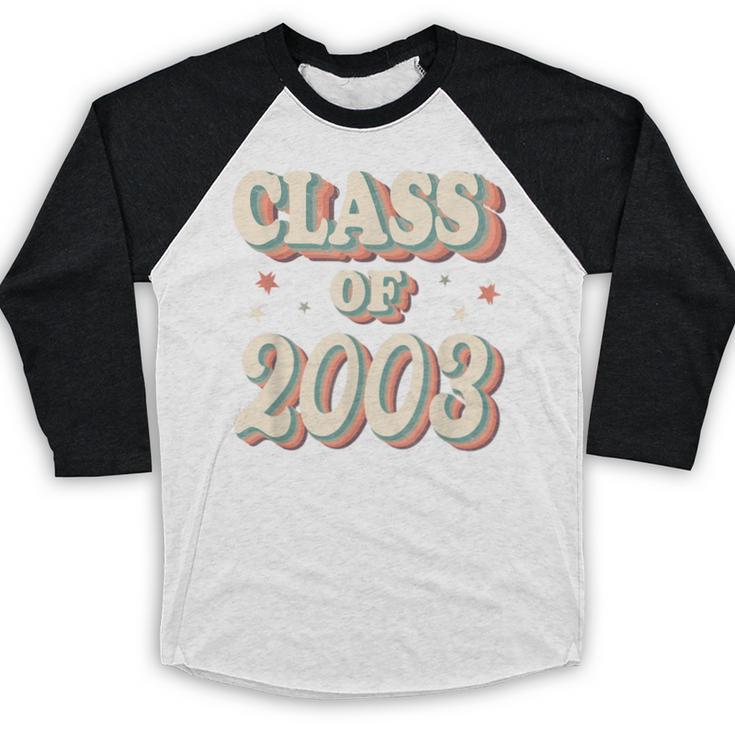 Vintage Class Of 2003 03 High School Graduation Baseball Raglan Shirt