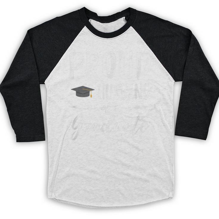 Wife's Graduation Shirt 2018 Proud Husband Of a Graduate Baseball Raglan Shirt