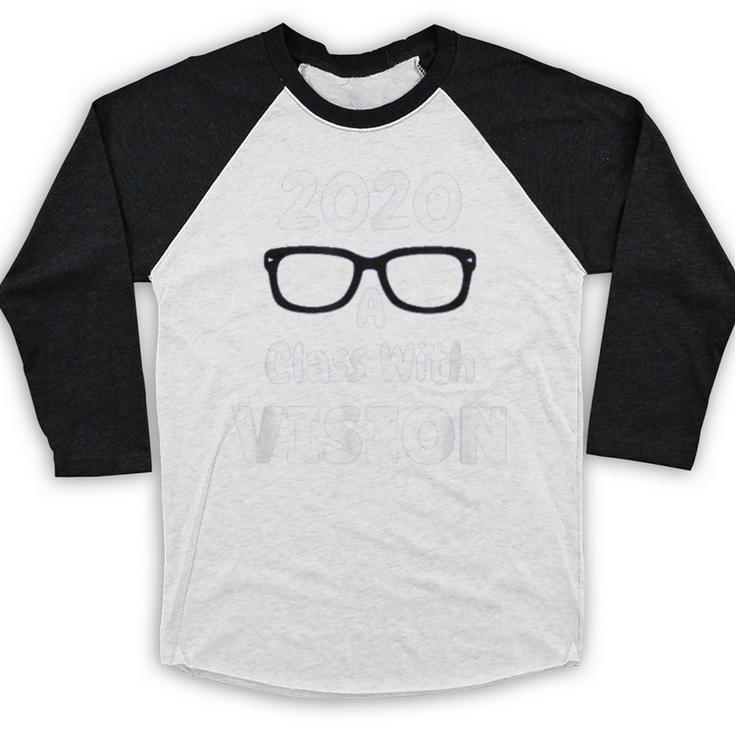 2020 A Class With Vision Perfect Eyesight Graduation T Baseball Raglan Shirt