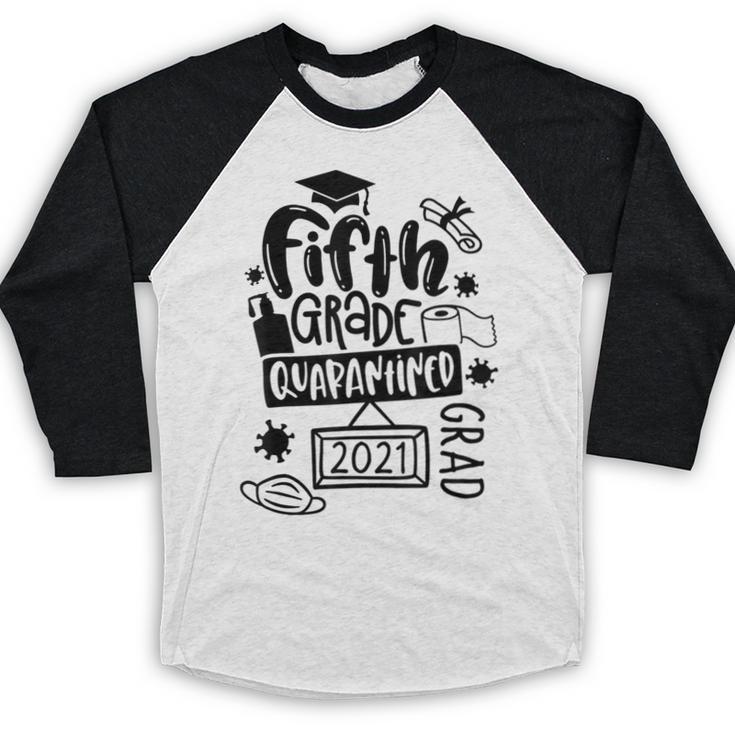 5th Grade Graduate 2021 Graduate Quarantine Fifth Graduation Baseball Raglan Shirt