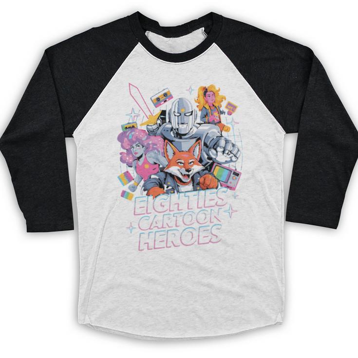 80's Cartoon Heroes Apparel For Retro Nostalgia Fans Baseball Raglan Shirt