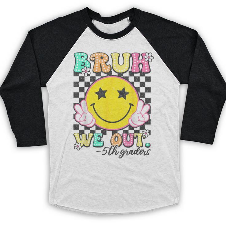 Bruh We Out 5th Graders Fifth Grade Graduation Class 2025 Baseball Raglan Shirt