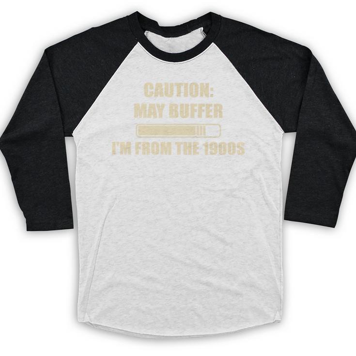 Caution May Buffer I'm From The 1900s Premium Baseball Raglan Shirt