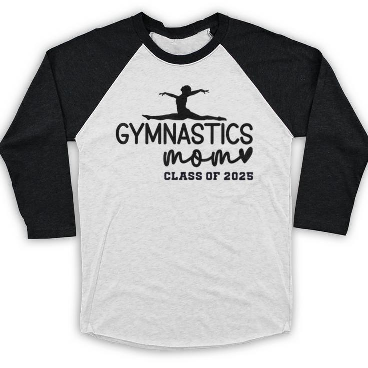 Class Of 2025 Gymnastics Mom Senior Gymnast Graduation Baseball Raglan Shirt