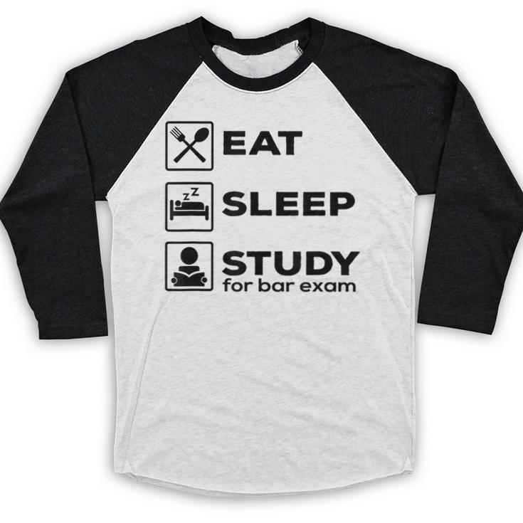 Eat Sleep Study For Bar Exam Lawyer Graduation Baseball Raglan Shirt