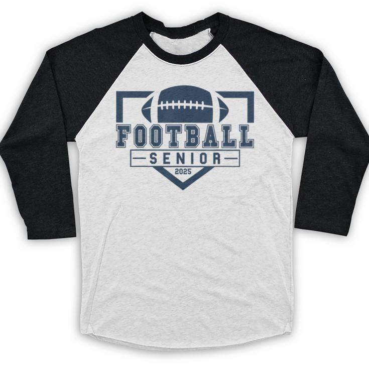 Football Senior Night Football Senior 2025 Graduation 44 Baseball Raglan Shirt