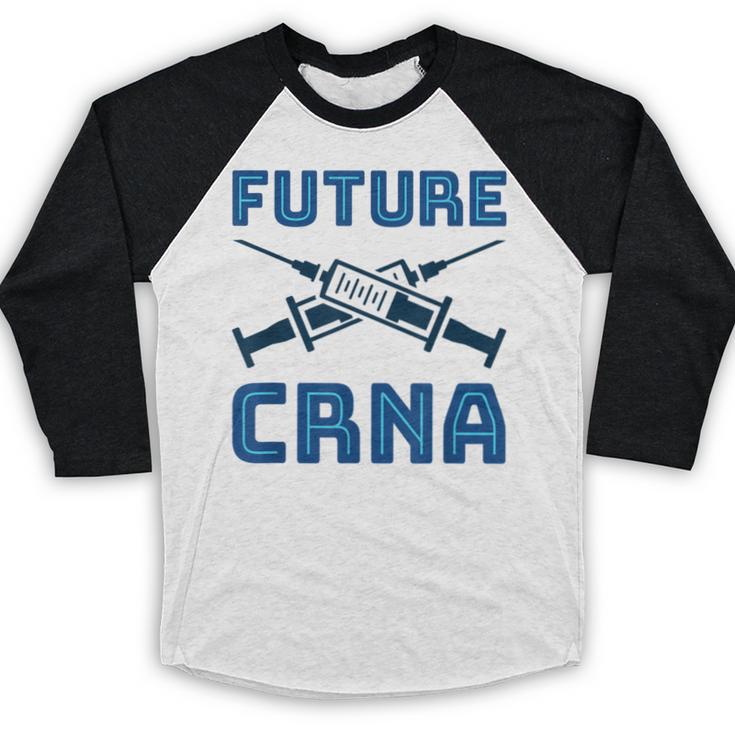 Future CRNA Nurse Anesthetist Student Nursing RN Graduation Baseball Raglan Shirt