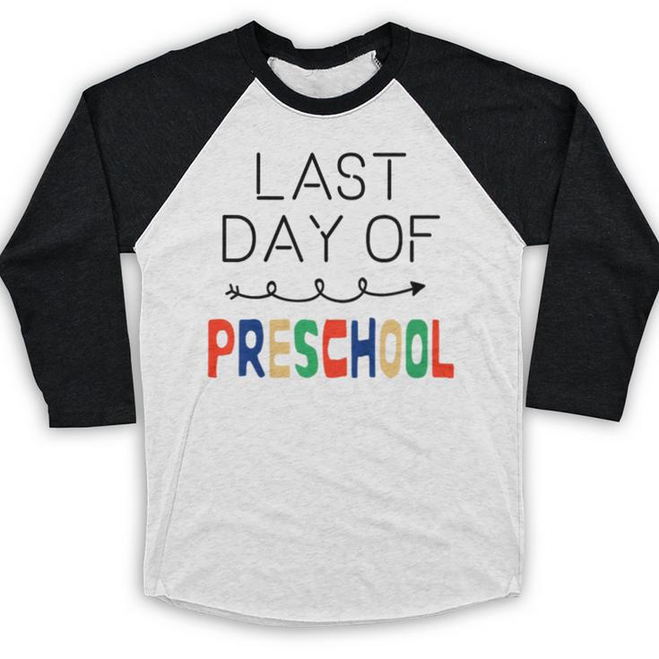 Kids Last Day Of Preschool Graduation Baseball Raglan Shirt