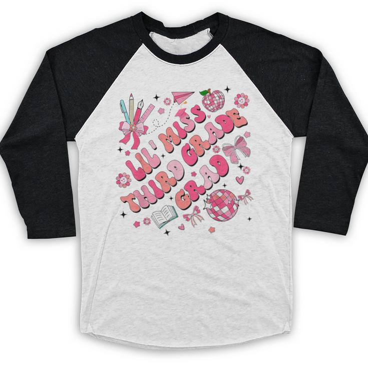 Lil Miss Third 3rd Grade Grad Graduation Last Day Girls Kid Baseball Raglan Shirt