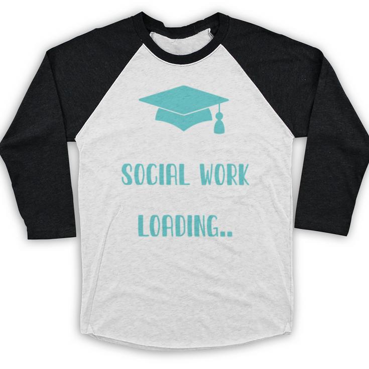 Masters Of Social Work Loading MSW Graduation Future Social Baseball Raglan Shirt