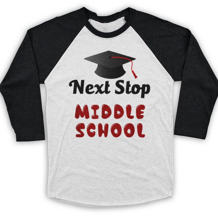Next Stop Middle School Graduation Baseball Raglan Shirt