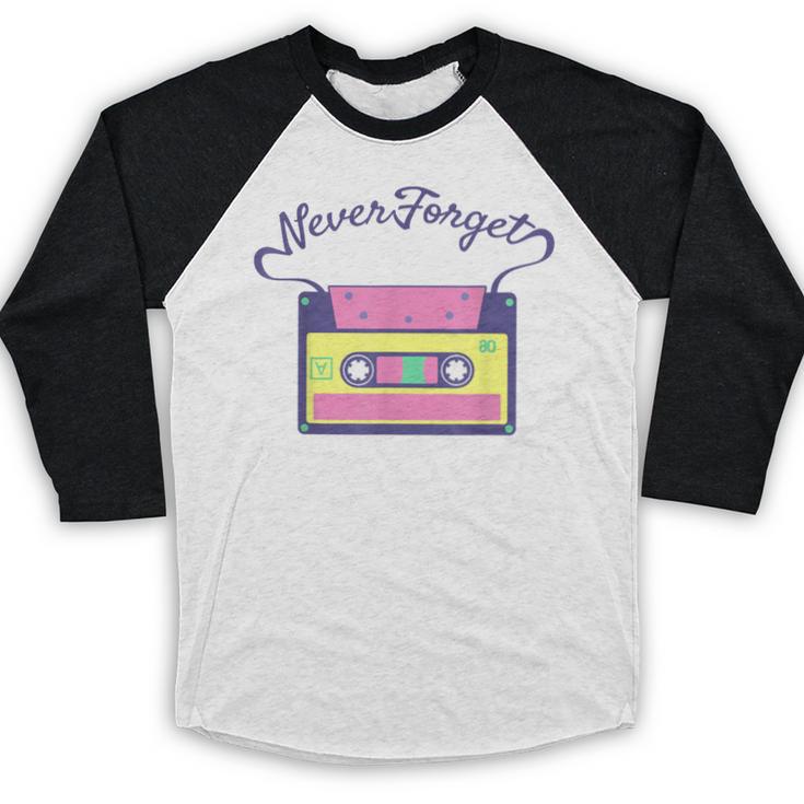 Nostalgia 1980s 80s 90s Costume Party Never Forget Baseball Raglan Shirt