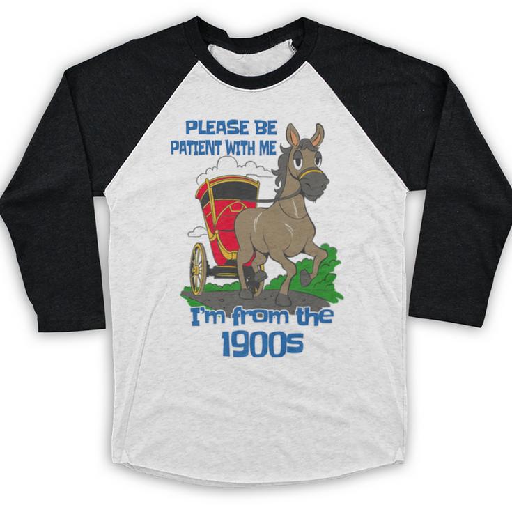 Patient With Me I'm From The 1900s Premium Baseball Raglan Shirt