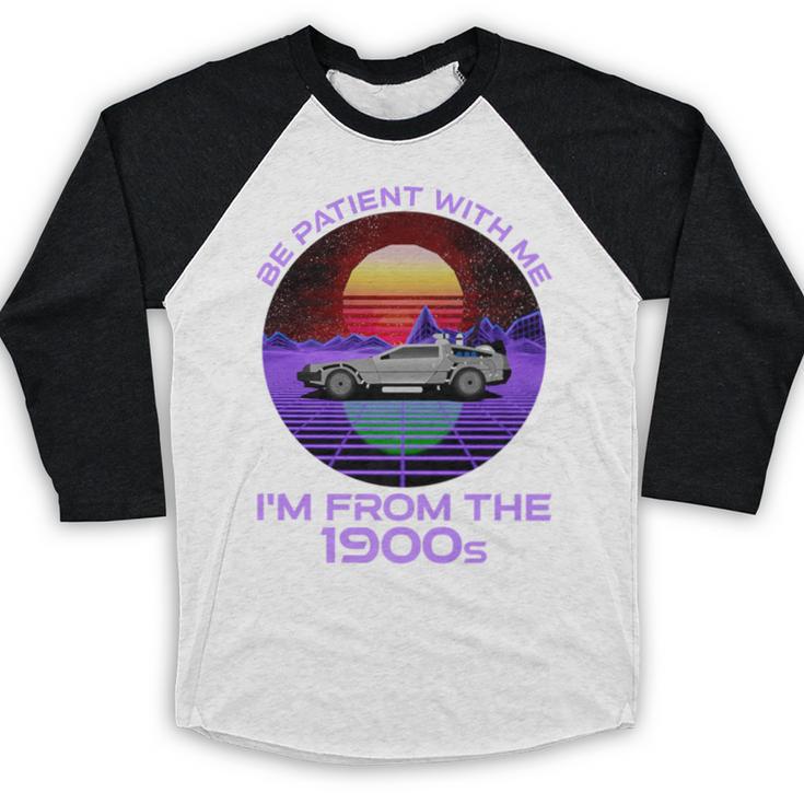 Be Patient With Me I'm From The 1900s Synthwave Premium Baseball Raglan Shirt
