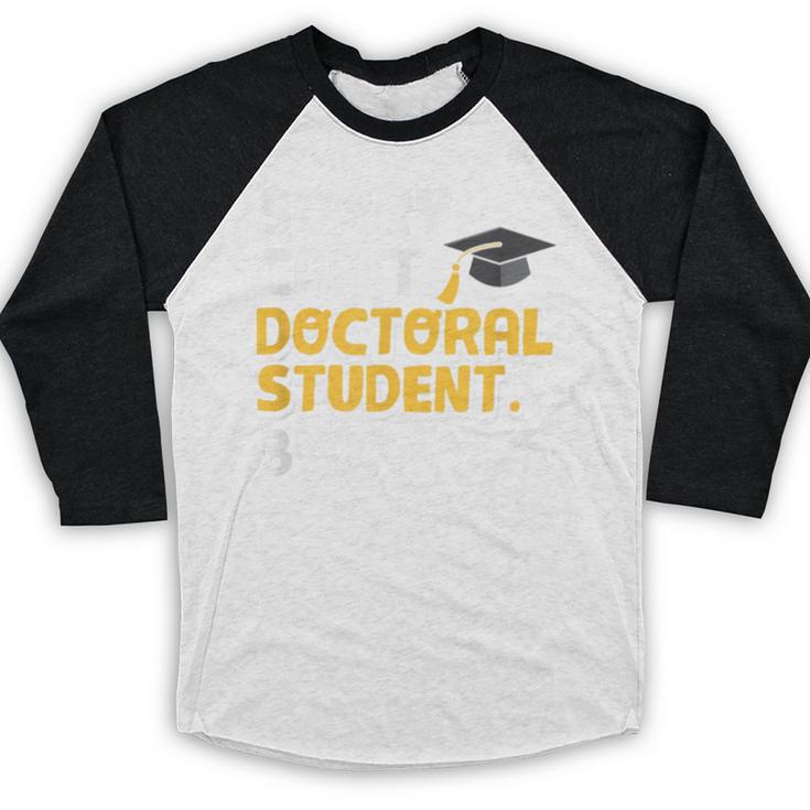 PhD Student Doctoral Degree Graduation Phd Graduate Baseball Raglan Shirt