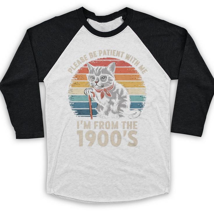 Please Be Patient With Me I'm From The 1900s Cat Premium Baseball Raglan Shirt