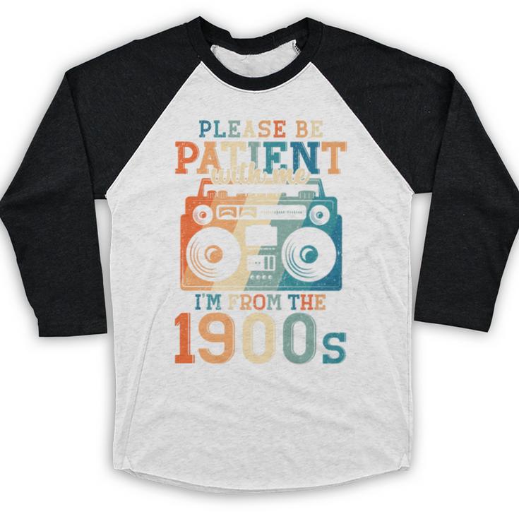 Please Be Patient With Me I'm From The 1900s Retro 90s Dad Premium Baseball Raglan Shirt