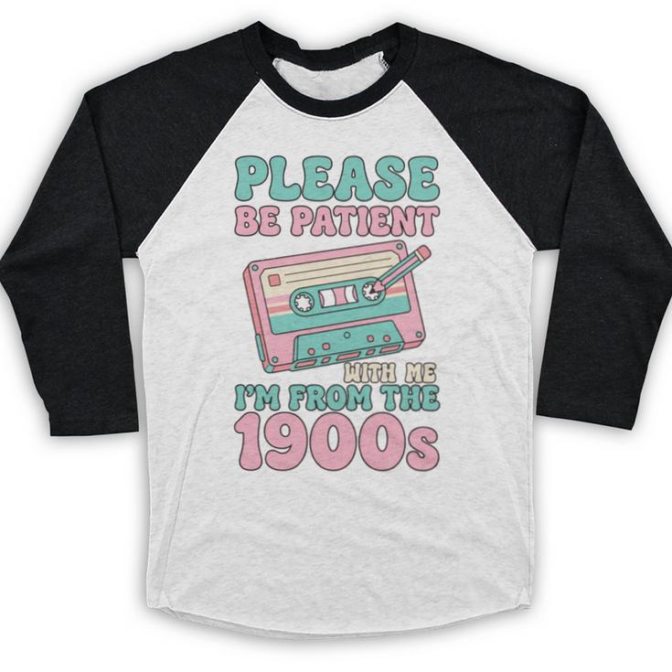 Please Be Patient With Me I'm From The 1900s Retro Cassette Baseball Raglan Shirt