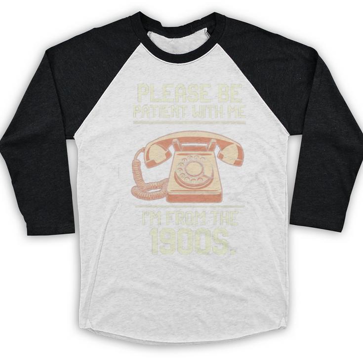 Please Be Patient With Me I'm From The 1900s Vintage Retro Premium Tri-Blend Baseball Raglan Shirt