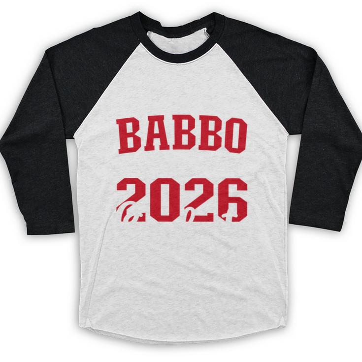 Proud Babbo Of a Class Of 2026 Graduate For Graduation Baseball Raglan Shirt