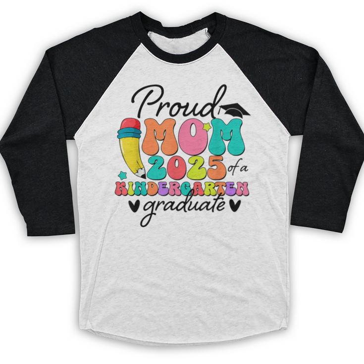 Proud Mom Class Of 2025 Kindergarten Graduate Graduation Baseball Raglan Shirt