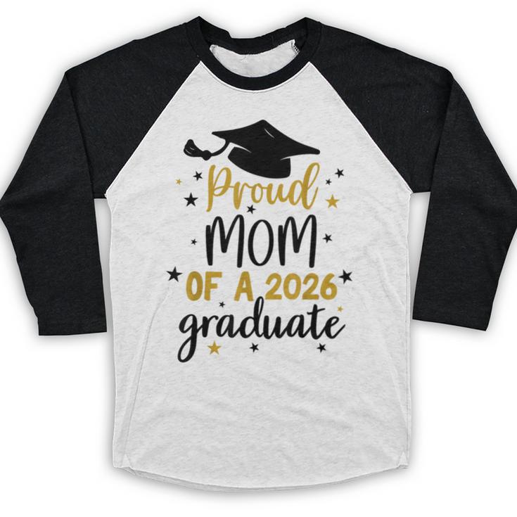 Proud Mom Of A Class Of 2026 Graduate Senior Graduation 2026 Baseball Raglan Shirt