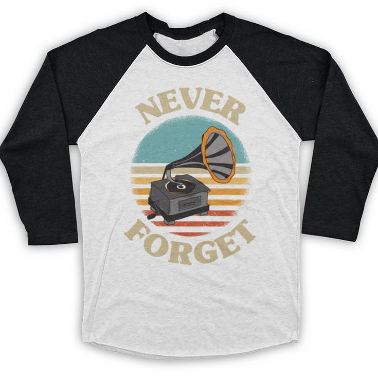 Retro Grammophone Never Forget Nostalgia Vintage Baseball Raglan Shirt