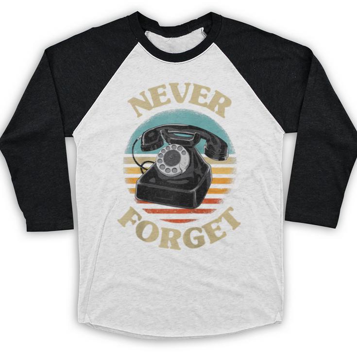 Retro Phone Never Forget Nostalgia Vintage Raglan Baseball Tee Baseball Raglan Shirt