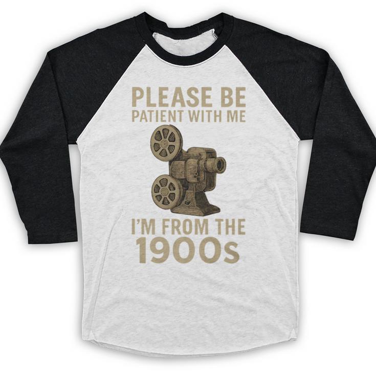 Retro Please Be Patient With Me I'm From The 1900s Projector Premium Baseball Raglan Shirt