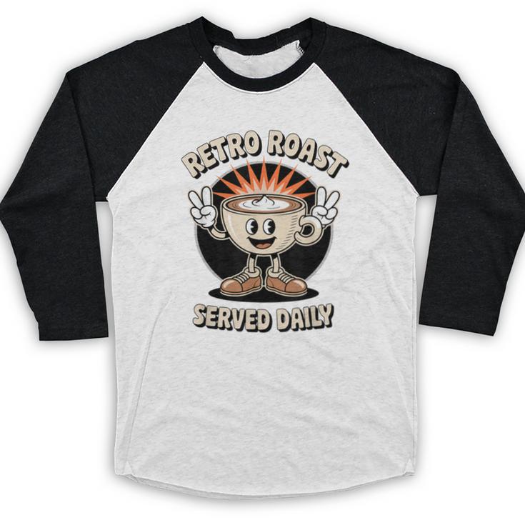 Retro Roast Coffee Retro Cartoon Vintage Nostalgia Fun Baseball Raglan Shirt