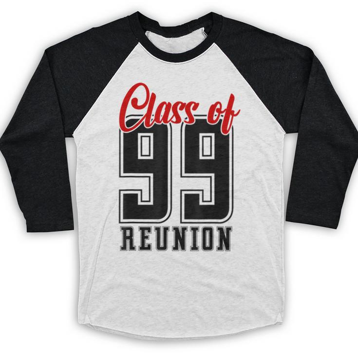 Reunion 1999 Matching Graduation High School Class Of 1999 Baseball Raglan Shirt
