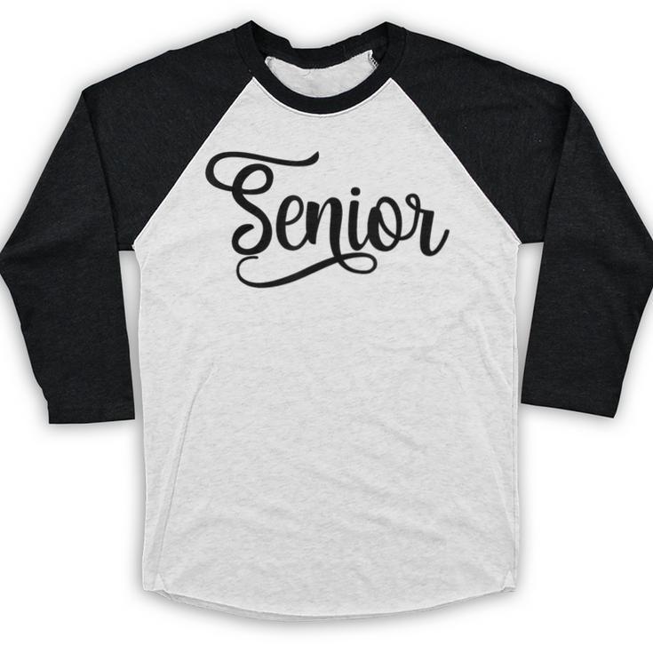 That Says Senior Cursive Script Graduation Baseball Raglan Shirt
