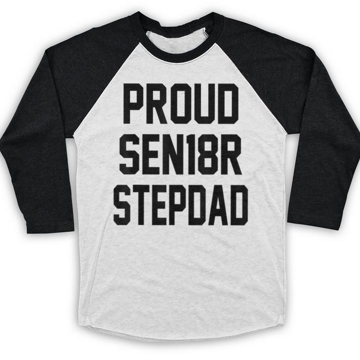 Stepfather SEN18R Graduation Party Stepdad Senior 2018 Shirt Baseball Raglan Shirt