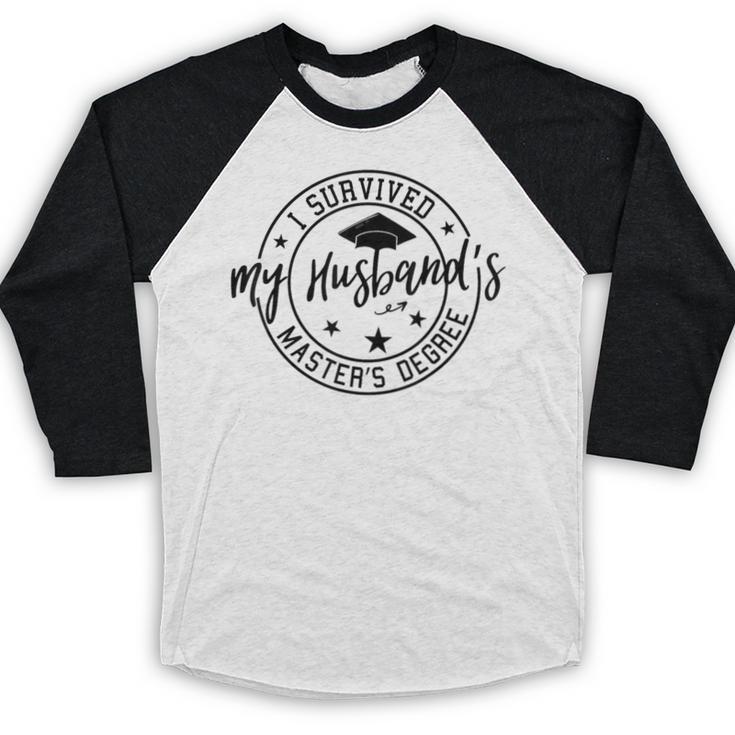I Survived My Husband's Masters Degree Funny 2023 Graduation Baseball Raglan Shirt