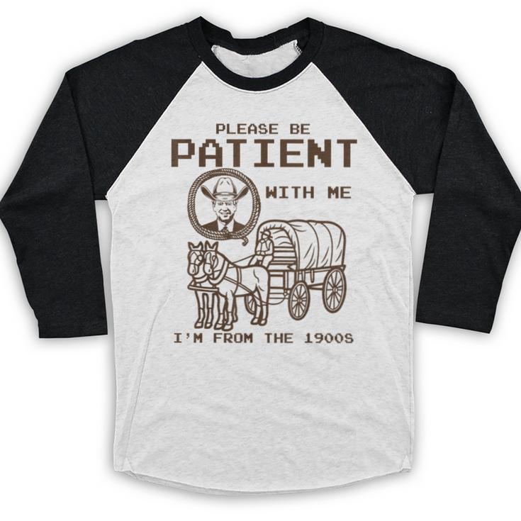 Vintage Biden Please Be Patient With Me I'm From The 1900s Baseball Raglan Shirt