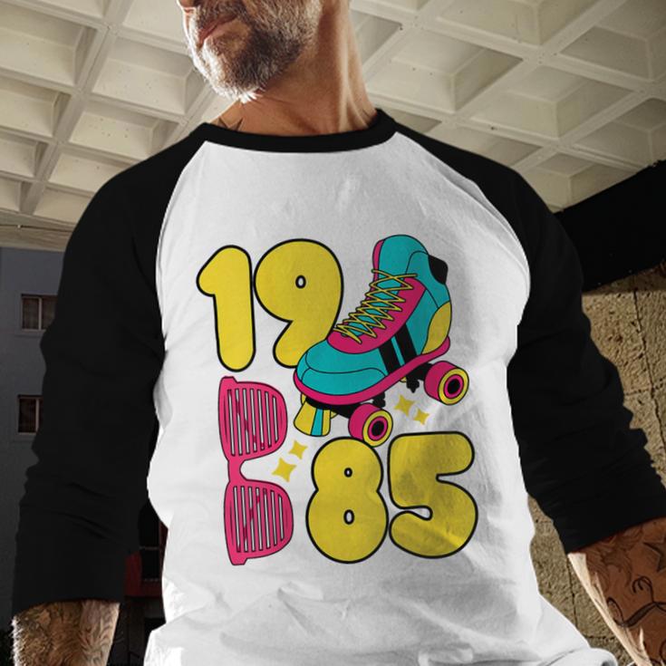 1985 Retro Raised In The 80s Old School Nostalgia Vibes Baseball Raglan Shirt 1985 Retro Raised In The 80s Old School Nostalgia Vibes Baseball Raglan Shirt