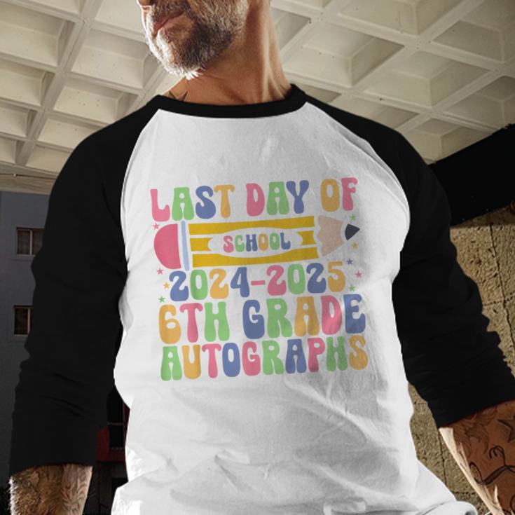 2025 Last Day Of School Autograph 6th Grade Graduation Baseball Raglan Shirt