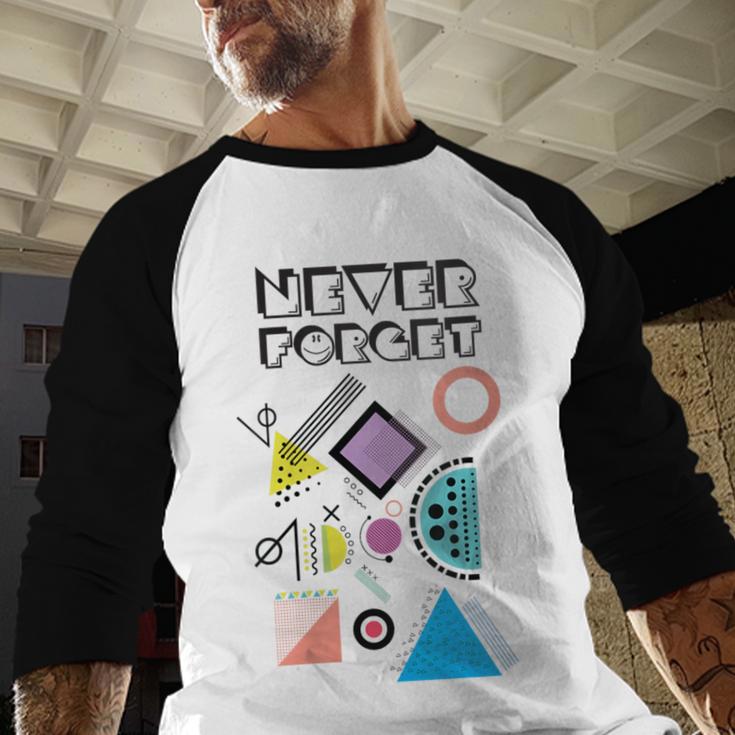 80s Nostalgia Never Forget Baseball Raglan Shirt