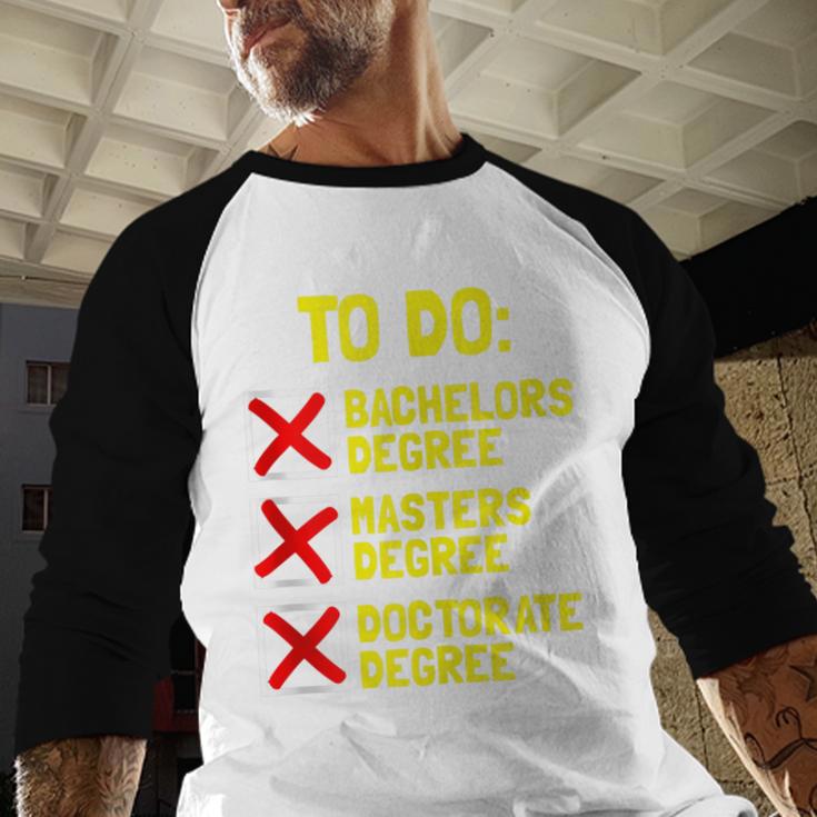 Bachelors Masters Doctorate Degree DR PHD Graduation Baseball Raglan Shirt