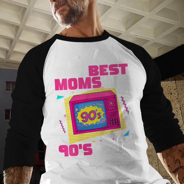 The Best Moms Are 90s Girls 90s Aesthetic Mom Nostalgia Baseball Raglan Shirt The Best Moms Are 90s Girls 90s Aesthetic Mom Nostalgia Baseball Raglan Shirt