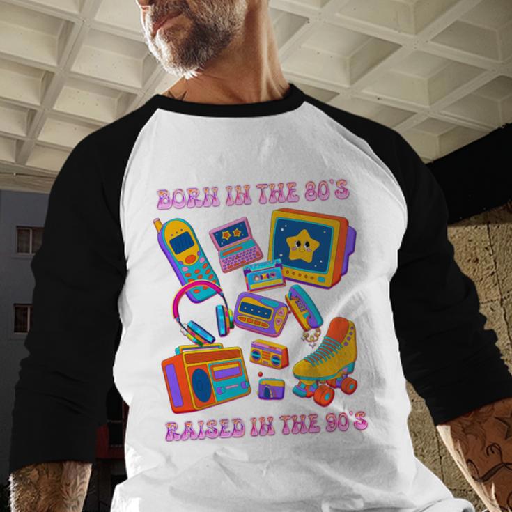 Born In The 80s Raised In The 90s Nostalgia Retro Memories Premium Tri-Blend Baseball Raglan Shirt Born In The 80s Raised In The 90s Nostalgia Retro Memories Premium Tri-Blend Baseball Raglan Shirt