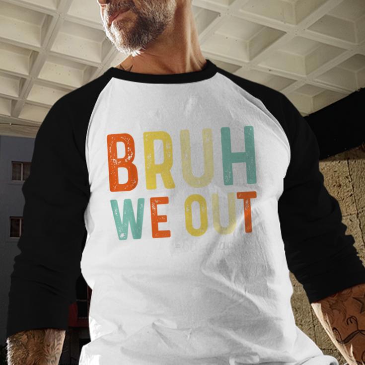 Bruh We Out 6th Graders Second Grade Graduation Baseball Raglan Shirt