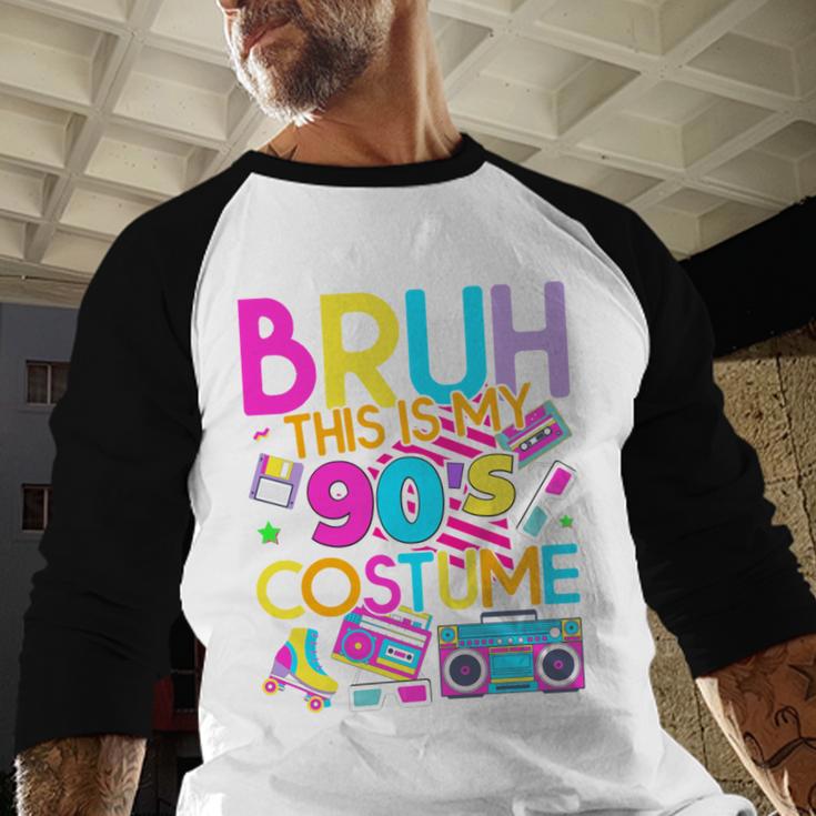Bruh This Is My 90's Costume Nostalgia Mixtape 1990s Party Baseball Raglan Shirt