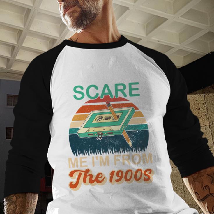 You Can't Scare Me I'm From The 1900s Retro Vintage Premium Tri-Blend Baseball Raglan Shirt